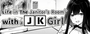 Life in The Janitor's Room with A JK Girl
