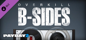 PAYDAY 2: The OVERKILL B-Sides Soundtrack