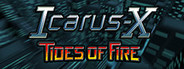 Icarus-X: Tides of Fire