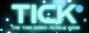 Tick: The Time Based Puzzle Game