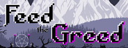 Feed the Greed