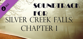 Silver Creek Falls - Chapter 1 Soundtrack