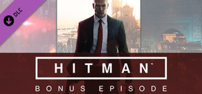 HITMAN™ - Bonus Episode