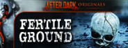 After Dark Originals: Fertile Ground