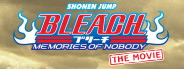 Bleach The Movie: Memories of Nobody