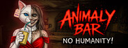 Animaly Bar: NO HUMANITY!