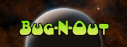 Bug N Out