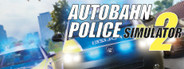 Autobahn Police Simulator 2