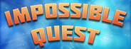 Impossible Quest