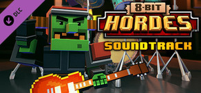 8-Bit Hordes - Soundtrack