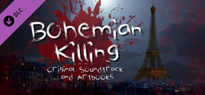 Bohemian Killing - Original Soundtrack and Artbooks