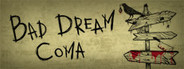 Bad Dream: Coma