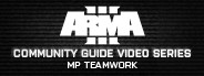 Arma 3 Community Guide Series: MP Teamwork