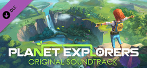 Planet Explorers Official Soundtrack