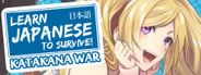 Learn Japanese To Survive! Katakana War