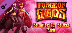 Forge of Gods: Beauties and the Beasts Pack