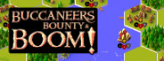Buccaneers, Bounty & Boom!