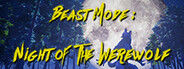 Beast Mode: Night of the Werewolf Silver Bullet Edition