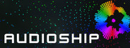 Audioship