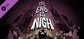 The End is Nigh - Soundtrack