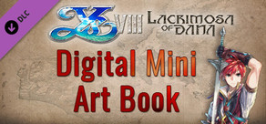 Ys VIII: Lacrimosa of DANA - Digital Mini Art Book / デジタル・ミニ・アートブック