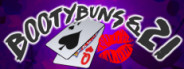 BootyBuns & 21