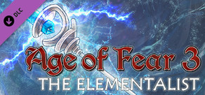 Age of Fear 3: The Elementalist Expansion