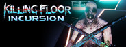 Killing Floor: Incursion