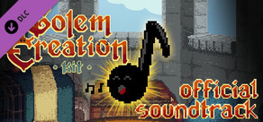 Golem Creation Kit Soundtrack