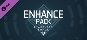 Fractured Space - Enhance Pack