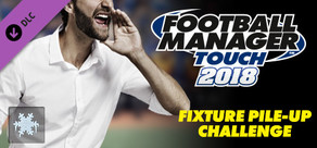 Football Manager Touch 2018 - Fixture Pile-Up Challenge