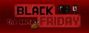 Black Friday: The Game