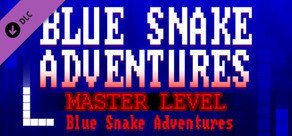 Blue Snake Adventures : Master Level