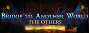 Bridge to Another World: The Others Collector's Edition