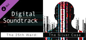 The 25th Ward: The Silver Case - Digital Soundtrack