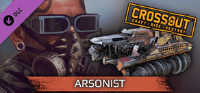 Crossout - Arsonist Pack