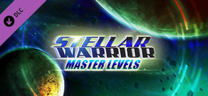 Stellar Warrior : Master Levels