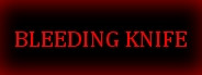 Bleeding Knife