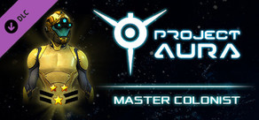 Project Aura - Master Colonist