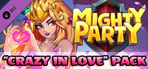 Mighty Party: Crazy in Love Pack