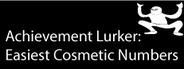 Achievement Lurker: Easiest Cosmetic Numbers