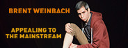 Brent Weinbach: Appealing to the Mainstream