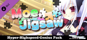 Moe Jigsaw - Hyper-Highspeed-Genius Pack