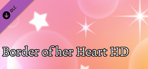 Border of her Heart - HD