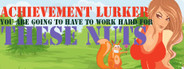 Achievement Lurker: You are going to have to work for these nuts