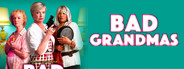 Bad Grandmas