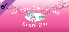 All You Can Feed: Sushi Bar - Music DLC 1