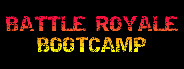 Battle Royale Bootcamp