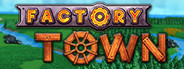 Factory Town