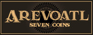 Arevoatl Seven Coins